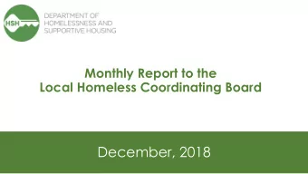 December, 2018  2  San Francisco Homeless  Outreach Team Data October:  Street Outreach