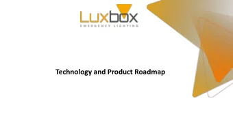 Technology and Product Roadmap  Does SelfTest really work?  EN 62034  Ensuring products are EN