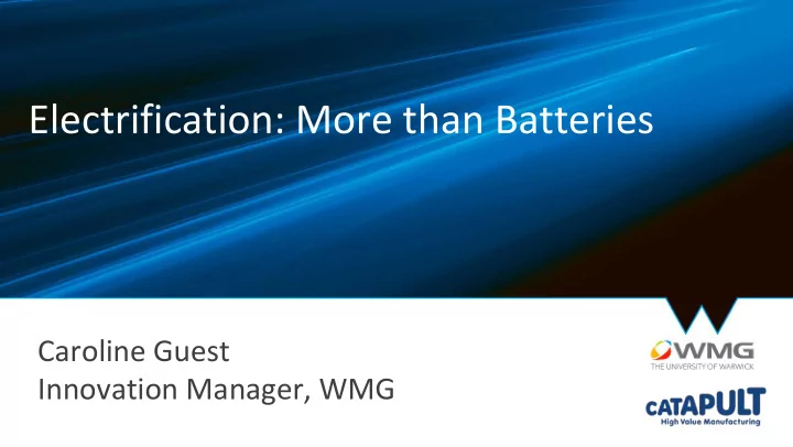 electrification more than batteries