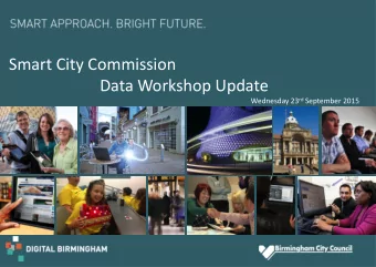Smart City Commission  Data Workshop Update Wednesday 23 rd September 2015  THE TASK:  Instructed