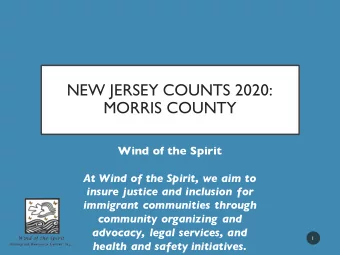 NEW JERSEY COUNTS 2020:  MORRIS COUNTY  Wind of the Spirit  At Wind of the Spirit, we aim to