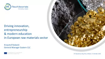 Driving innovation,  entrepreneurship  &amp; modern education  in European raw materials sector