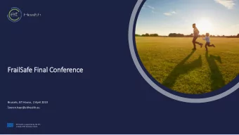 FrailSafe Fin  inal Conference  0  Brussels, EIT House, 2 April 2019  Soeren.haar@eithealth.eu  EIT