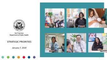 STRATEGIC PRIORITIES  January 7, 2020  1  2  The DPH Triangle is a visualization  tool that