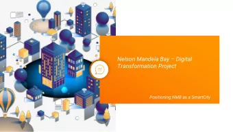 Nelson Mandela Bay  Digital  Transformation Project  Positioning NMB as a SmartCity  Client