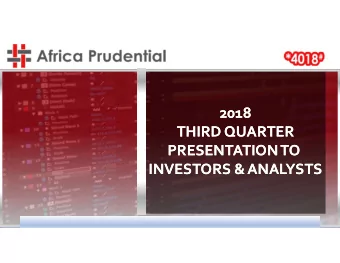 2018  2018  THIRD QUARTER  THIRD QUARTER  PRESENTATION TO  PRESENTATION TO  INVESTORS &amp;