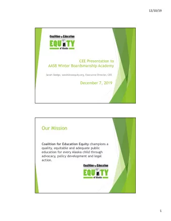 Our Mission Coalition for Education Equity champions a  quality, equitable and adequate public