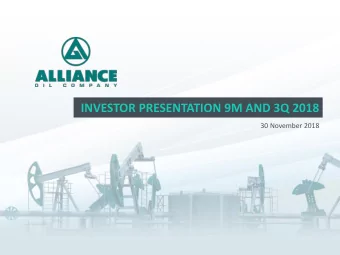 INVESTOR PRESENTATION 9M AND 3Q 2018  30 November 2018  DISCLAIMER This presentation (hereinafter
