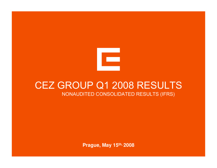 cez group q1 2008 results