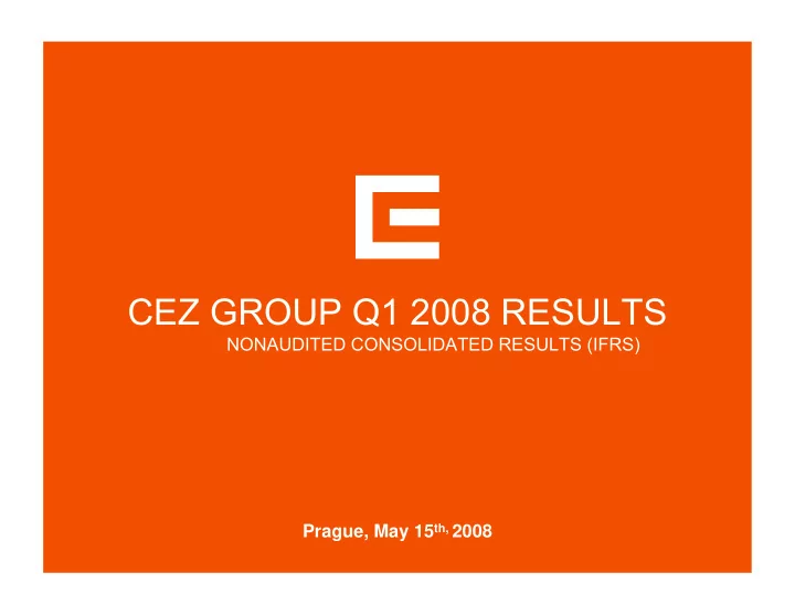 cez group q1 2008 results