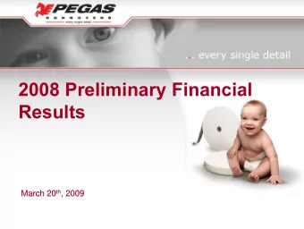 2008 Preliminary Financial  Results  March 20 20 th th , 200  , 2009  9  March  Cautionary
