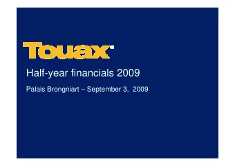 Half-year financials 2009  Palais Brongniart  September 3,  2009  CONTENTS