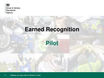 Earned Recognition  Pilot  Helping you stay safe on Britains roads  0  Compliance Vision  To