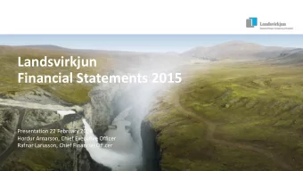 Financial Statements 2015  Presentation 22 February 2016  Hordur Arnarson, Chief Executive Officer