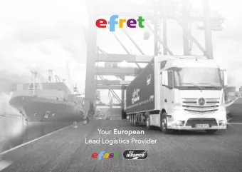 Your European  Lead Logistics Provider  www.efret.net  2017/07/01  Who We Are  Efret was born out