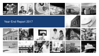 Year-End Report 2017  2017 summary  Adjusted NAV +16 percent, reported NAV +15 percent, TSR 13