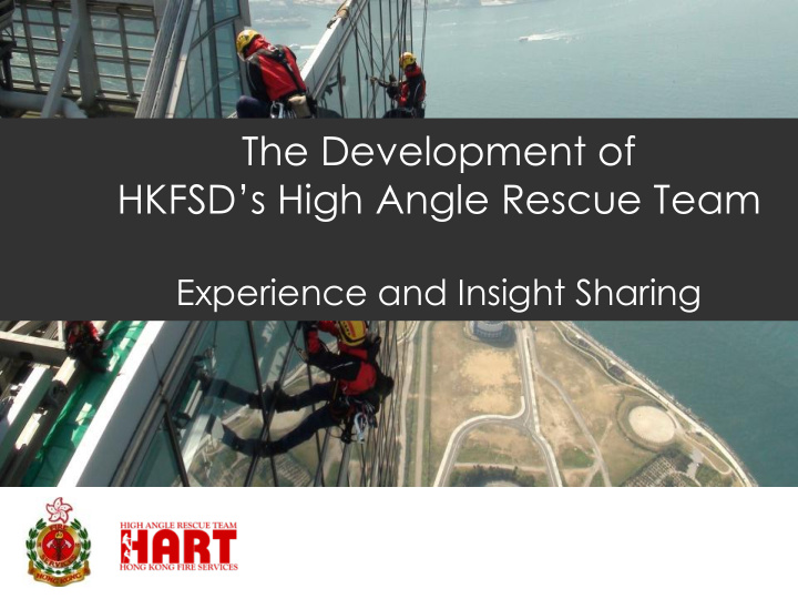 the development of hkfsd s high angle rescue team