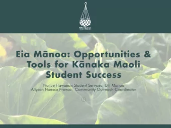 NHSS Community Outreach Mission  Native Hawaiian Student Services - Outreach mission  is to make