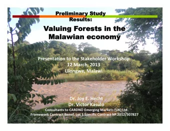 Valuing  aluing For  ores  ests in  in the  he  Malaw  alawian  ian economy  economy  PresentaTon