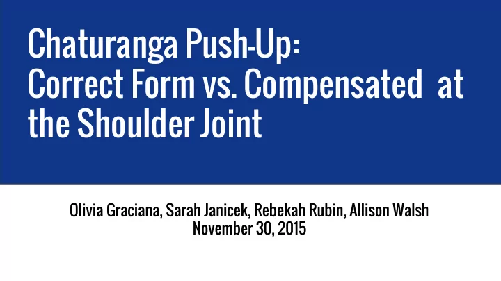 chaturanga push up correct form vs compensated at the