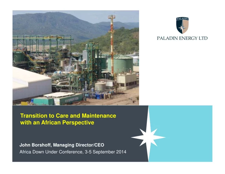 transition to care and maintenance with an african
