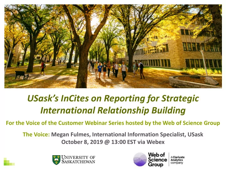 usask s incites on reporting for strategic international