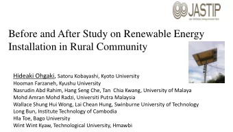 Before and After Study on Renewable Energy  Installation in Rural Community Hideaki Ohgaki, Satoru