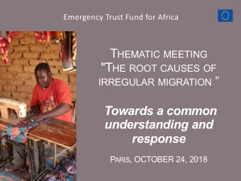IRREGULAR MIGRATION   Towards a common  understanding and  response P ARIS , OCTOBER 24, 2018