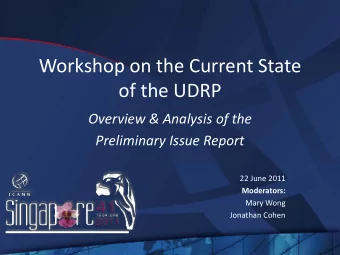 Workshop on the Current State  of the UDRP  Overview &amp; Analysis of the  Preliminary Issue