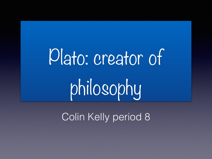 plato creator of philosophy