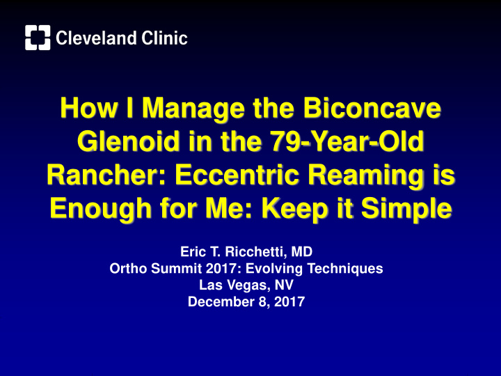 how i manage the biconcave glenoid in the 79 year old