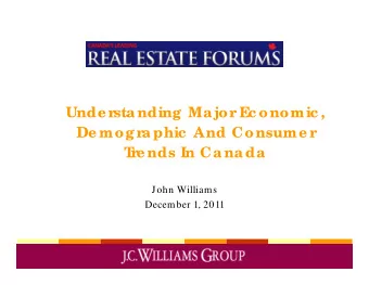 Unde rsta nding  Ma jor E  c onomic ,  De mog ra phic  And Consume r  T  re nds In Ca na da  John