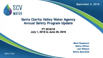 Santa Clarita Valley Water Agency  Annual Safety Program Update  FY 2018/19  July 1, 2018 to June