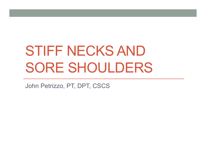 stiff necks and sore shoulders
