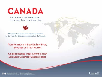Transformation in New England Food,  Beverage and Tech Market  Colette Lekborg, Trade Commissioner