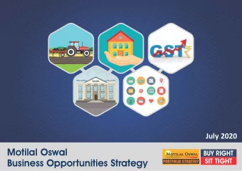 Motilal Oswal  Business Opportunities Strategy  July 2020  1  Motilal Oswal Business Opportunities