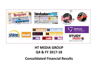 HT MEDIA GROUP  Q4 &amp; FY 2017-18  Consolidated Financial Results  1  Cautionary Statements