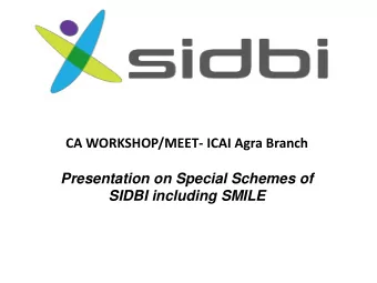 Presentation on Special Schemes of SIDBI including SMILE  INDIAN MSME SECTOR  Established on