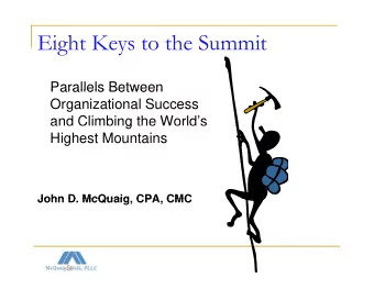 Eight Keys to the Summit  g  y  Parallels Between  Parallels Between  Organizational Success  and