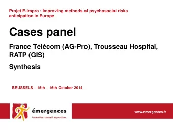 Cases panel  France Tlcom (AG-Pro), Trousseau Hospital,  RATP (GIS) Synthesis  BRUSSELS