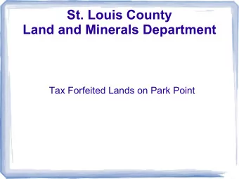 St. Louis County  Land and Minerals Department  Tax Forfeited Lands on Park Point  Mission  It is