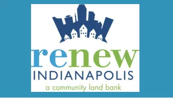 Why Renew Indianapolis?  Declining resources available to the City  National trends