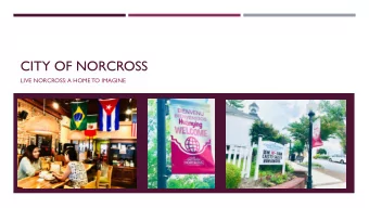 CITY OF NORCROSS  LIVE NORCROSS: A HOME TO IMAGINE  WELCOME TO NORCROSS:  A PLACE TO IMAGINE