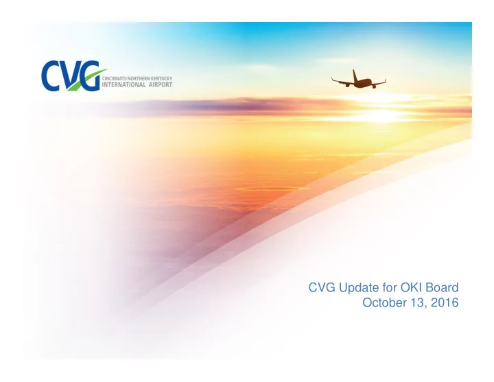 cvg update for oki board october 13 2016 launching point