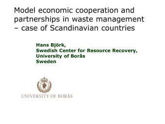 Model economic cooperation and  partnerships in waste management  case of Scandinavian countries