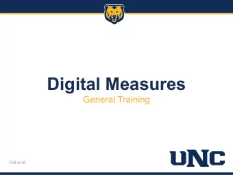 Digital Measures  General Training  Fall 2018  Expectations, Questions, &amp; Concerns  What