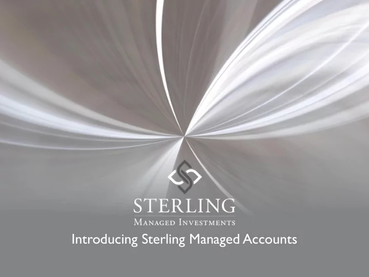 introducing sterling managed accounts managed accounts