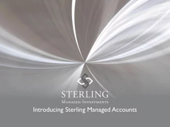 Introducing Sterling Managed Accounts  Managed Accounts  Like a managed fund (and fund of funds)