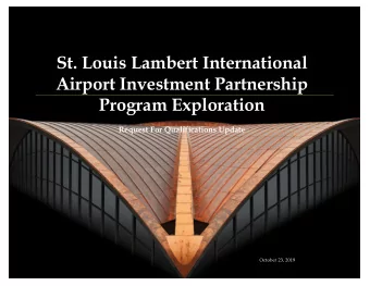 St. Louis Lambert International  Airport Investment Partnership  Program Exploration  Request For
