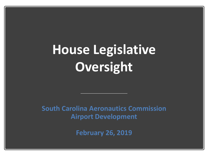 house legislative oversight